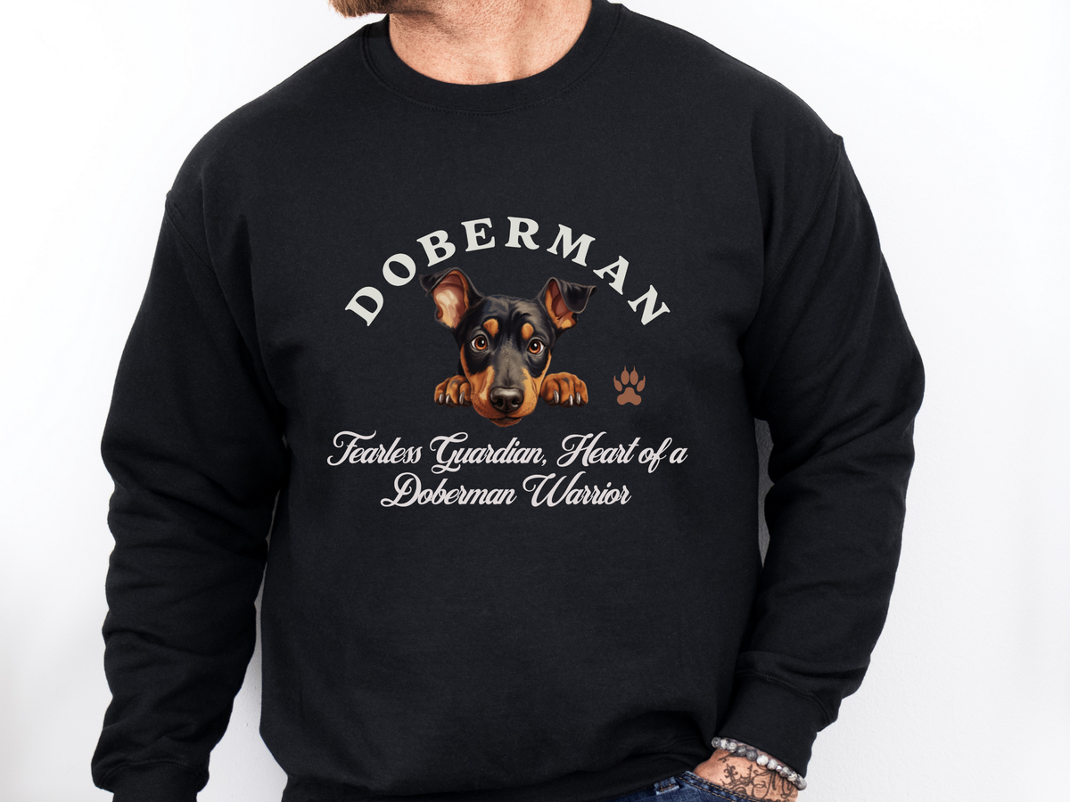 Doberman Sweatshirt – Fearless Guardian, Heart of a Doberman Warrior – Unisex Dog Lover Apparel