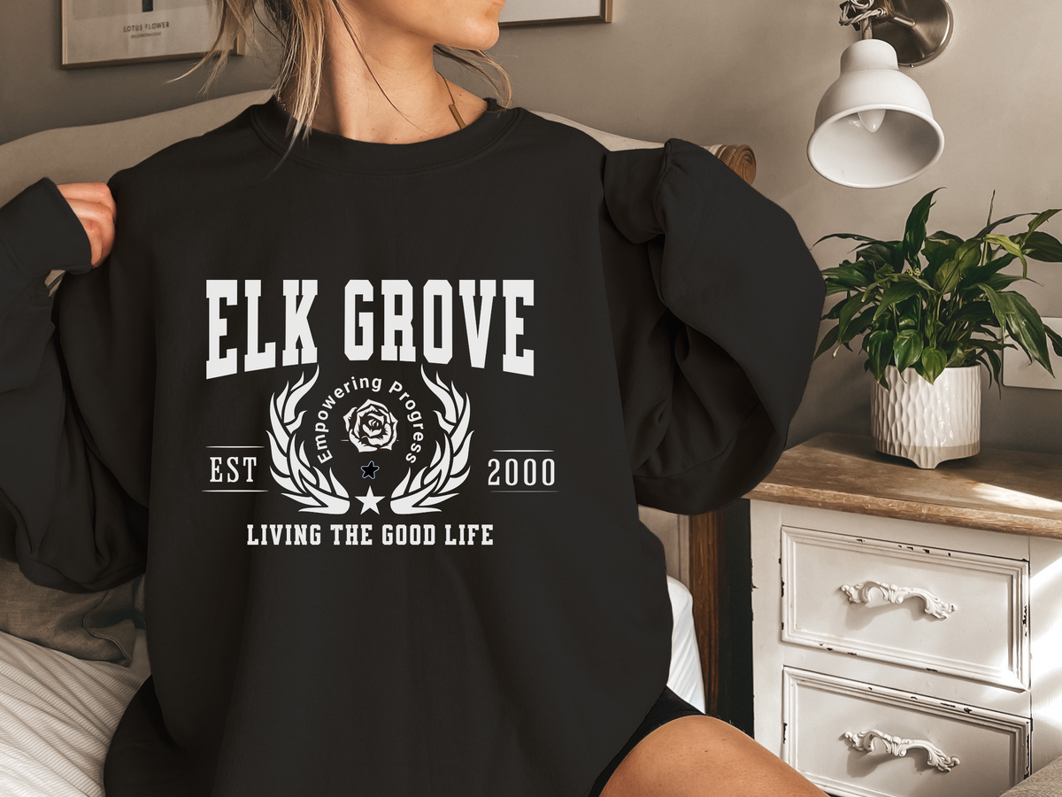 Elk Grove Legacy Unisex Sweatshirt Living the Good Life California Comfort Pullover