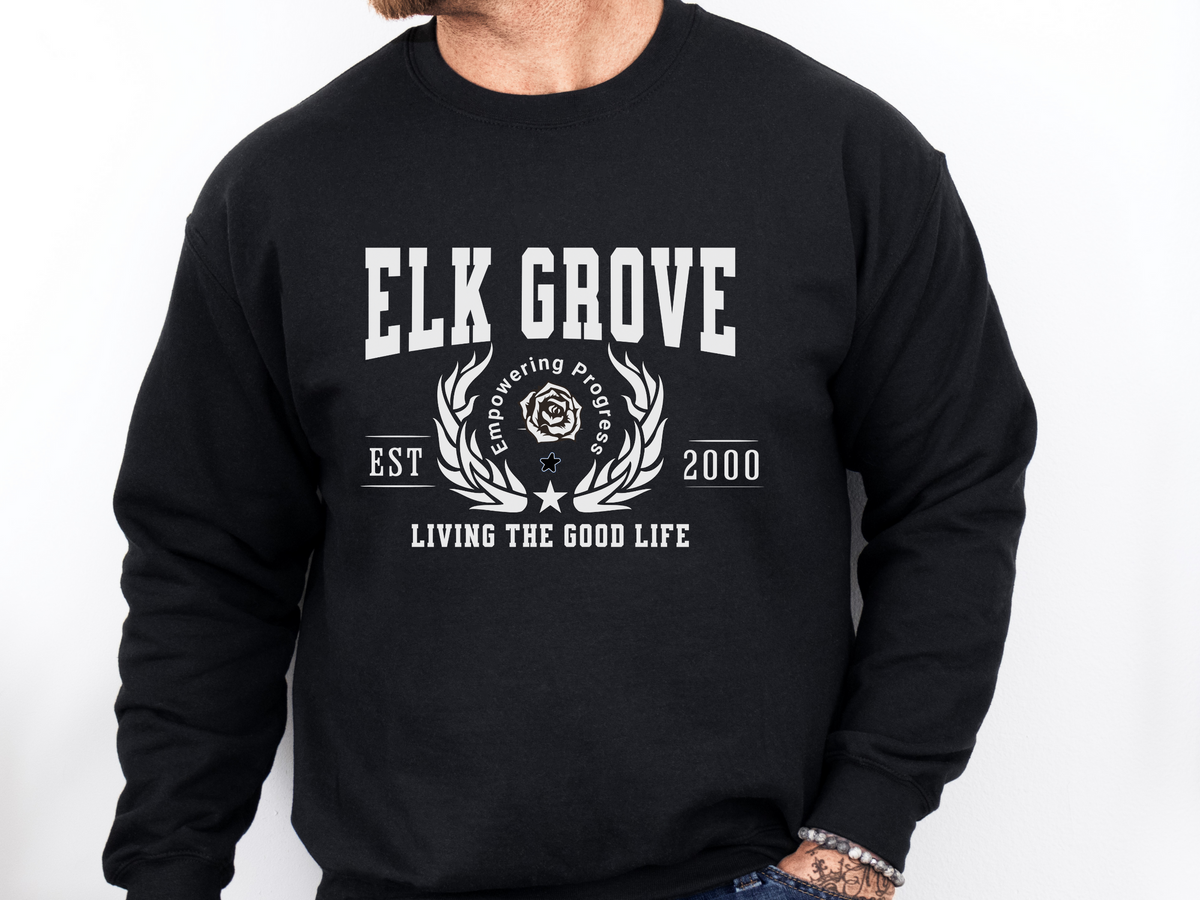 Elk Grove Legacy Unisex Sweatshirt Living the Good Life California Comfort Pullover