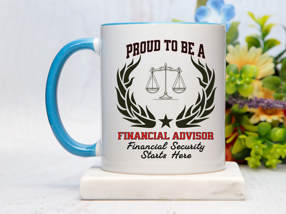 PROUD TO BE A FINANCIAL ADVISOR Accent Coffee Mug – “Financial Security Starts Here” – Finance Professional Gift by New Edge Gifts and Novelties