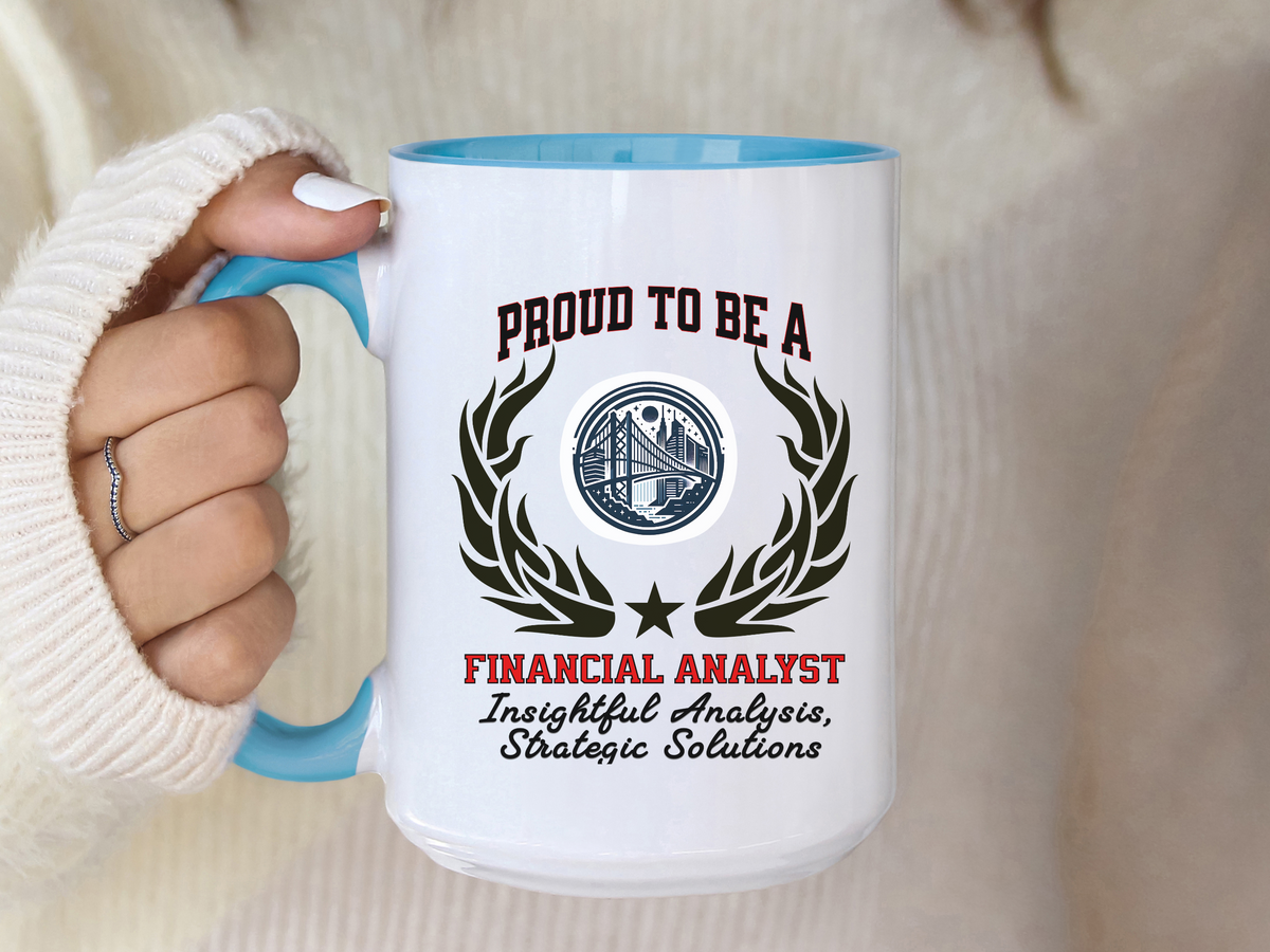 PROUD TO BE A FINANCIAL ANALYST Accent Coffee Mug – “Insightful Analysis, Strategic Solutions” – Finance Career Gift by New Edge Gifts and Novelties