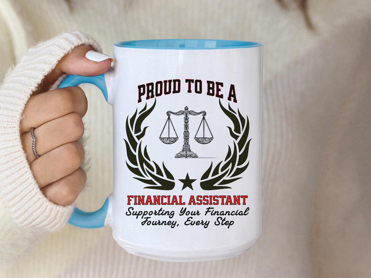 PROUD TO BE A FINANCIAL ASSISTANT Accent Coffee Mug – “Supporting Your Financial Journey, Every Step” – Office Gift by New Edge Gifts and Novelties