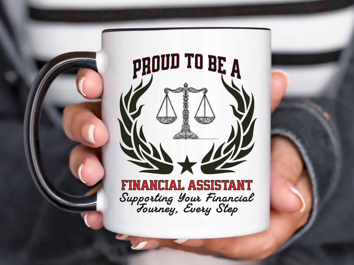 PROUD TO BE A FINANCIAL ASSISTANT Accent Coffee Mug – “Supporting Your Financial Journey, Every Step” – Office Gift by New Edge Gifts and Novelties