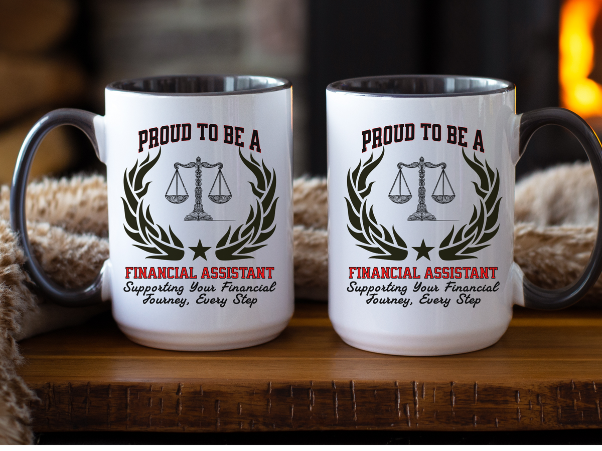 PROUD TO BE A FINANCIAL ASSISTANT Accent Coffee Mug – “Supporting Your Financial Journey, Every Step” – Office Gift by New Edge Gifts and Novelties