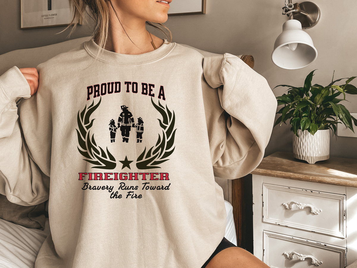 Proud to Be a Firefighter Sweatshirt – “Bravery Runs Toward the Fire” | Unisex Firefighter Pride Crewneck
