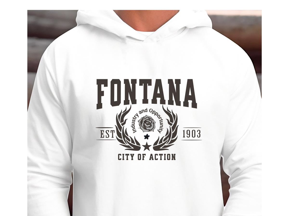 Fontana California Legacy Hoodie – "City of Action" Unisex Sweatshirt