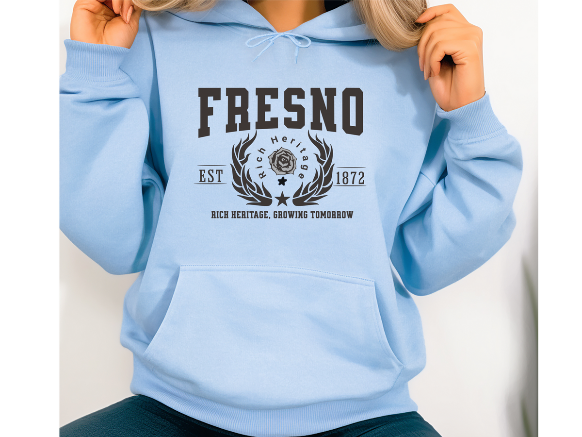 Fresno California Legacy Hoodie – "Rich Heritage, Growing Tomorrow" Unisex Sweatshirt