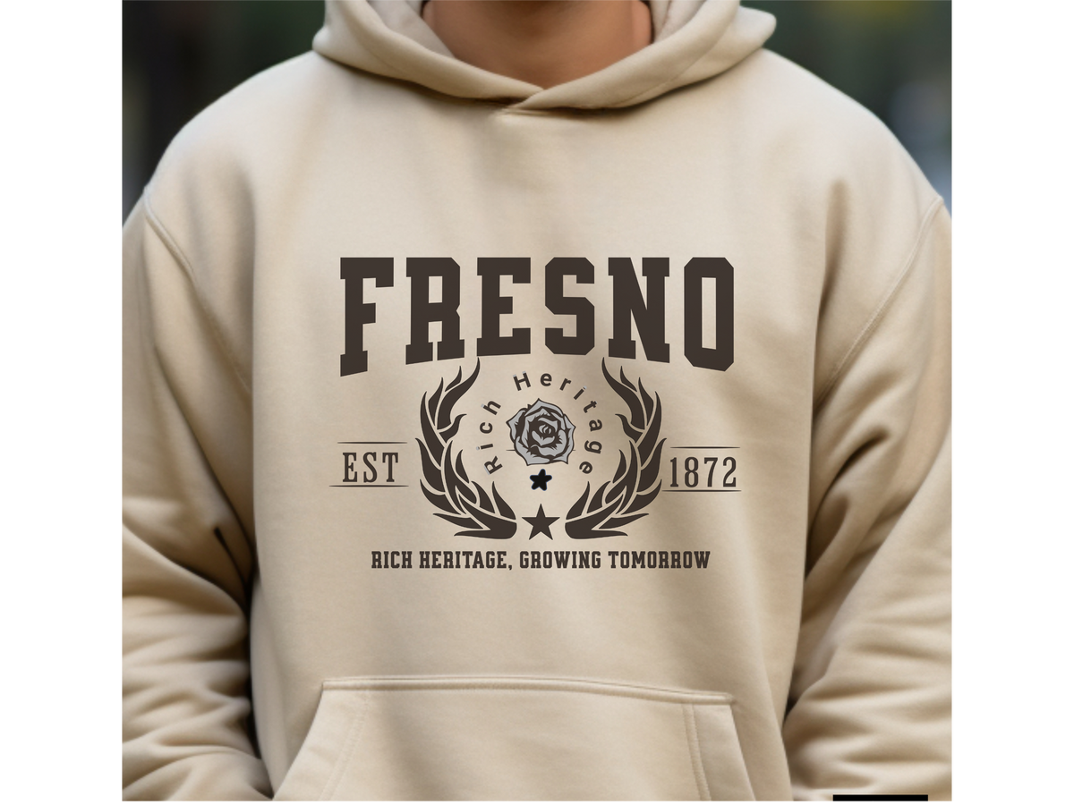 Fresno California Legacy Hoodie – "Rich Heritage, Growing Tomorrow" Unisex Sweatshirt
