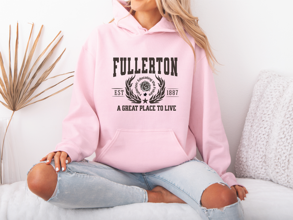 Fullerton California Legacy Hoodie – "A Great Place to Live" Unisex Sweatshirt