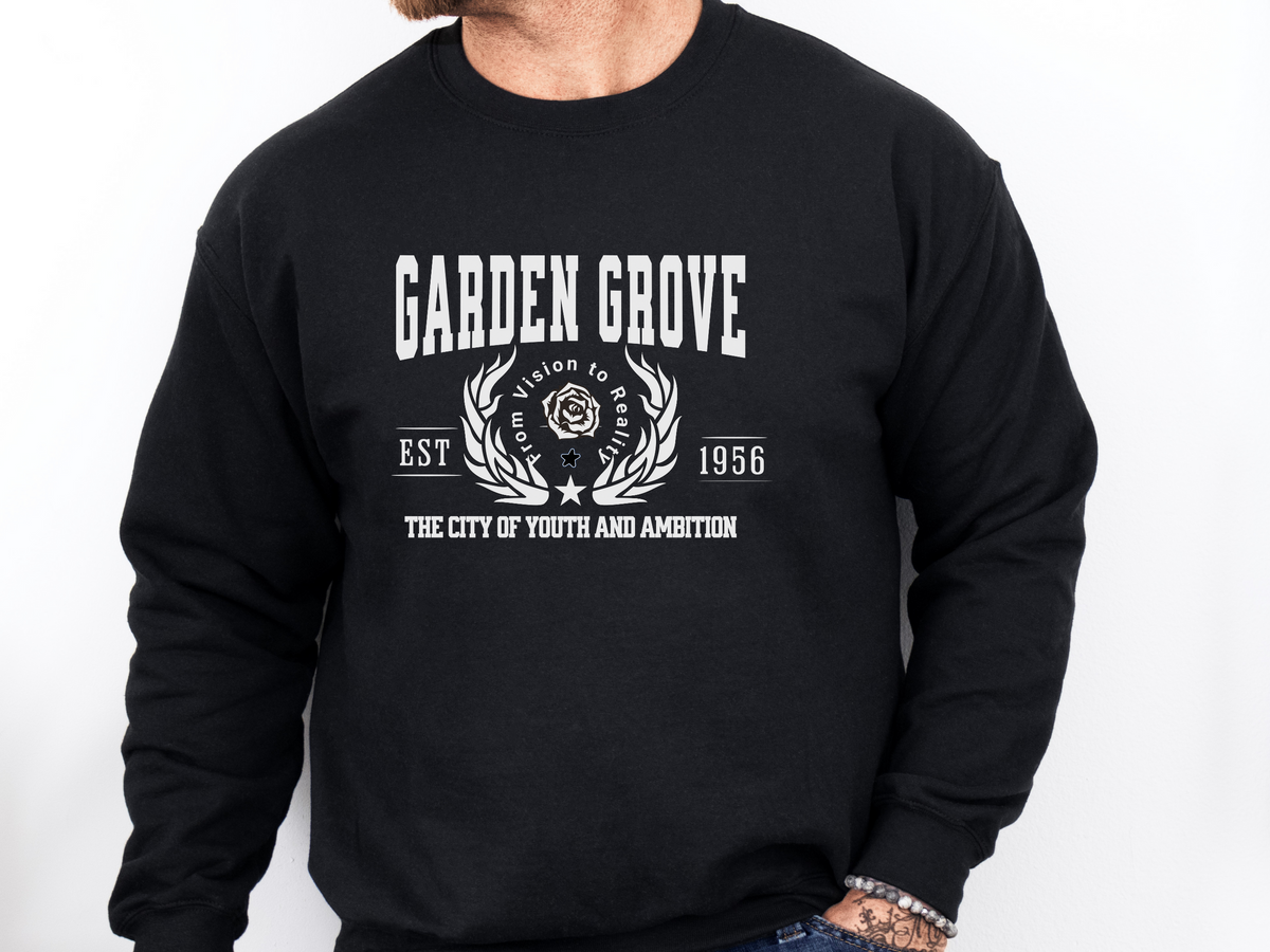 Garden Grove Legacy Unisex Sweatshirt The City of Youth and Ambition California Comfort Pullover