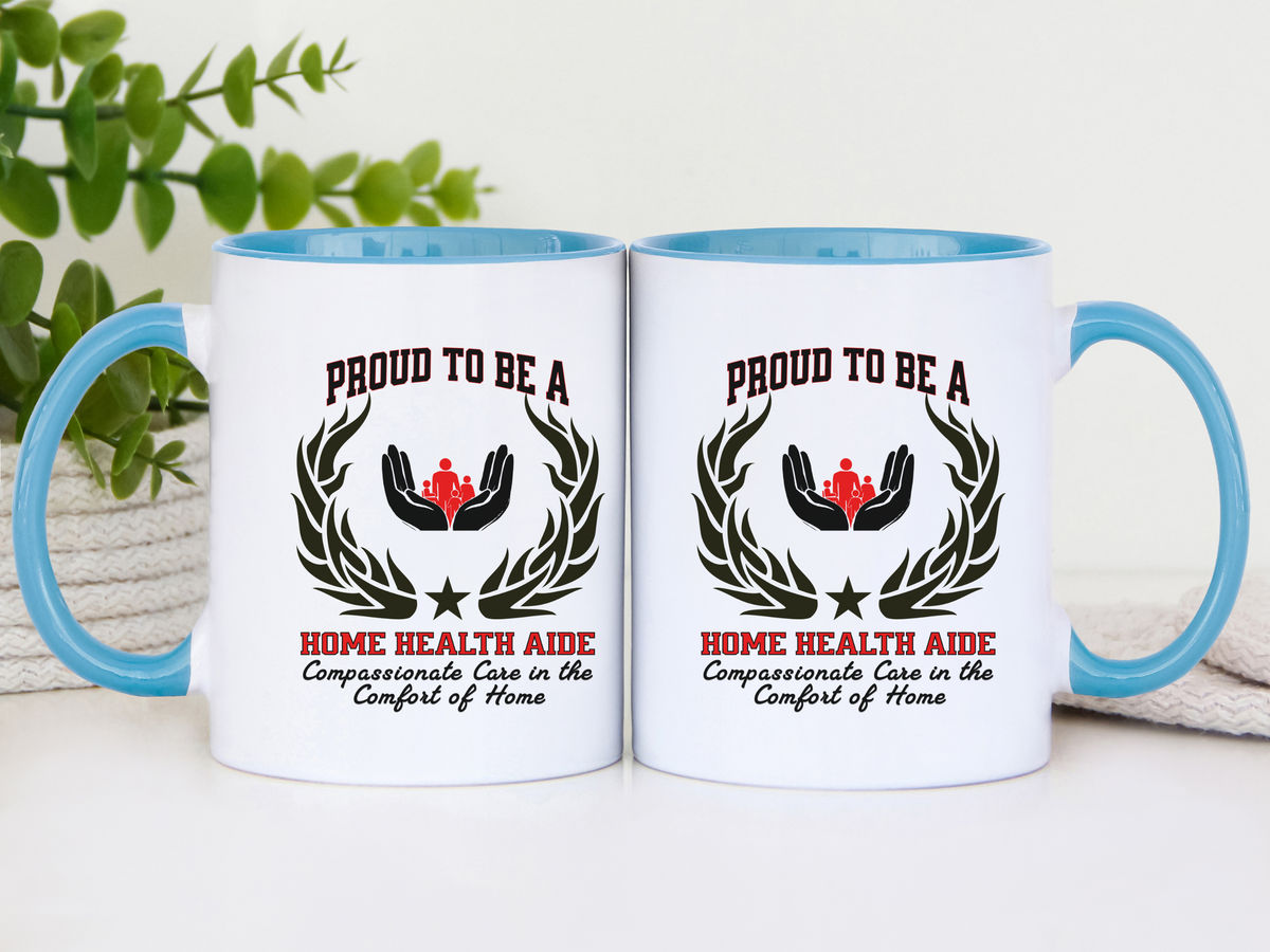 PROUD TO BE A HOME HEALTH AIDE Accent Coffee Mug – “Compassionate Care in the Comfort of Home” – Caregiver Gift by New Edge Gifts and Novelties