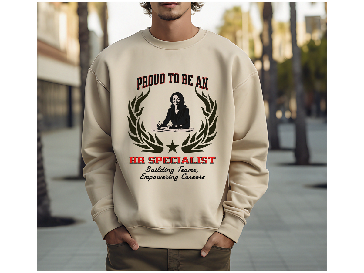 HR Specialist Sweatshirt – Unisex Human Resources Gift – Proud to Be an HR Specialist: Building Teams, Empowering Careers