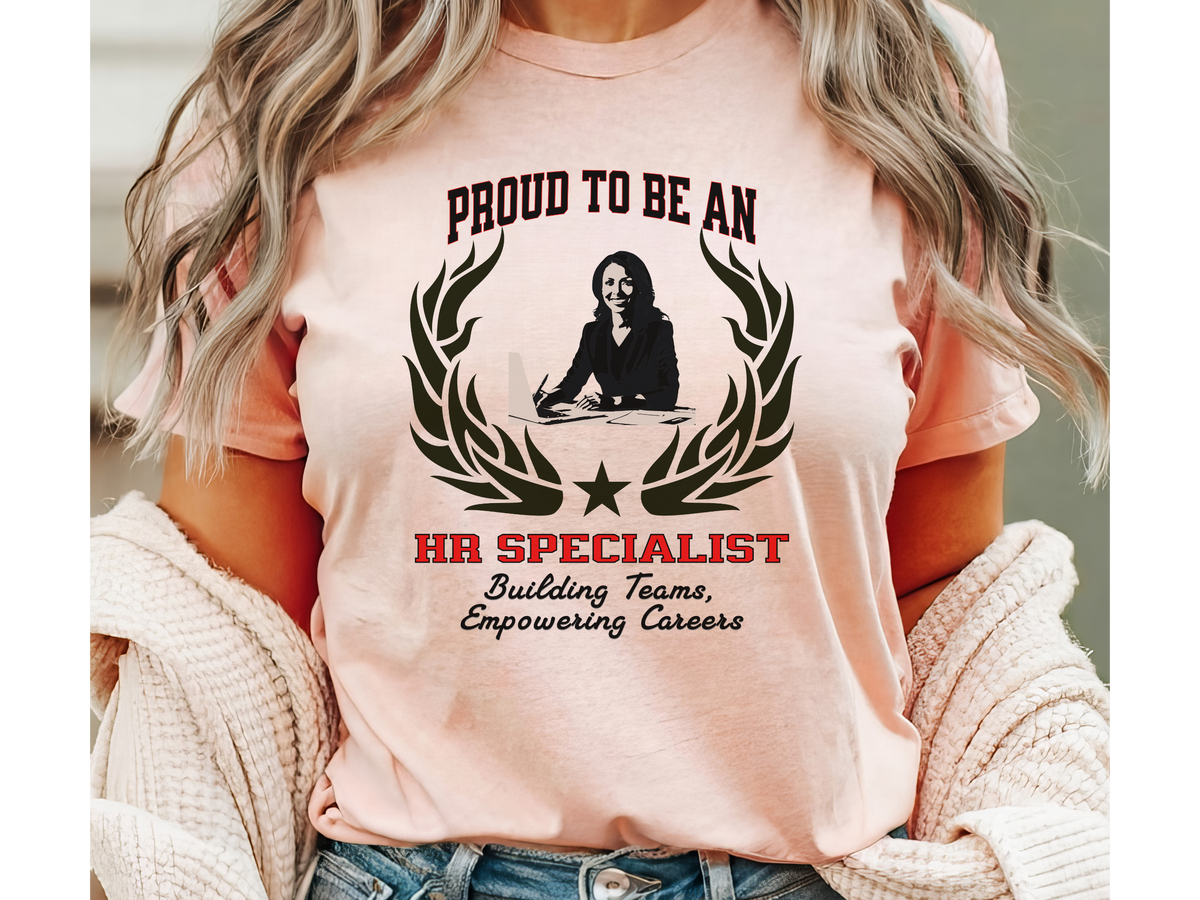 Proud to Be an HR SPECIALIST T-Shirt – Building Teams, Empowering Careers | Unisex Human Resources Tee
