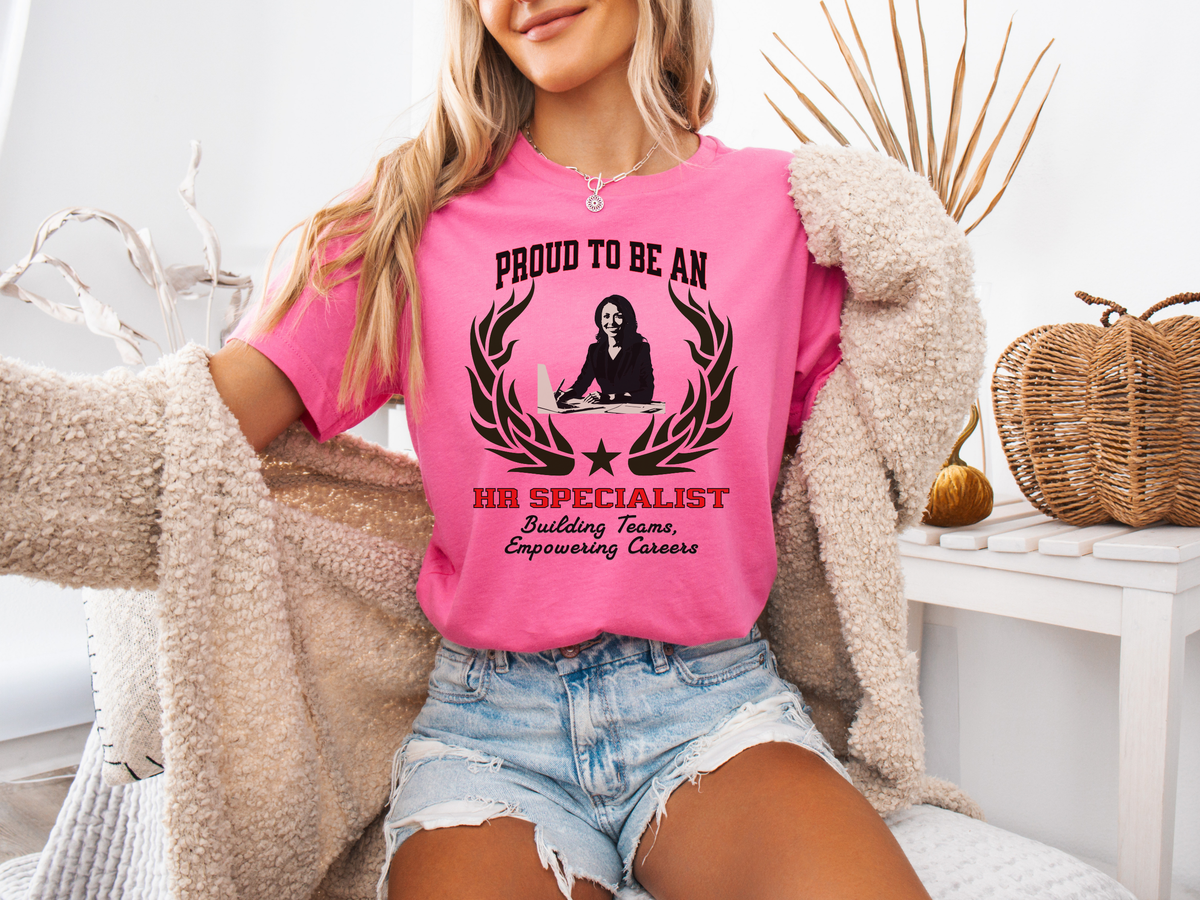 Proud to Be an HR SPECIALIST T-Shirt – Building Teams, Empowering Careers | Unisex Human Resources Tee