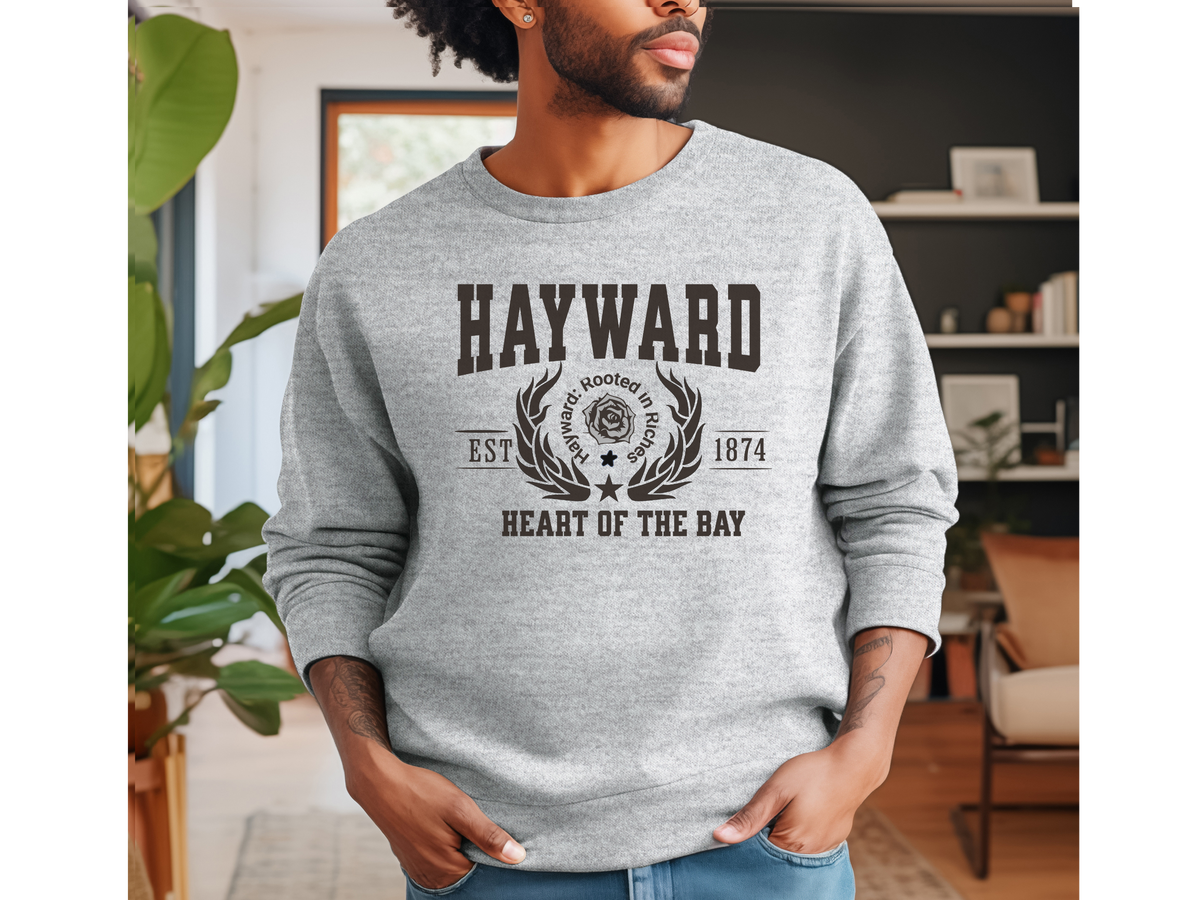 Hayward Legacy Unisex Sweatshirt Heart of the Bay California City Comfort Pullover