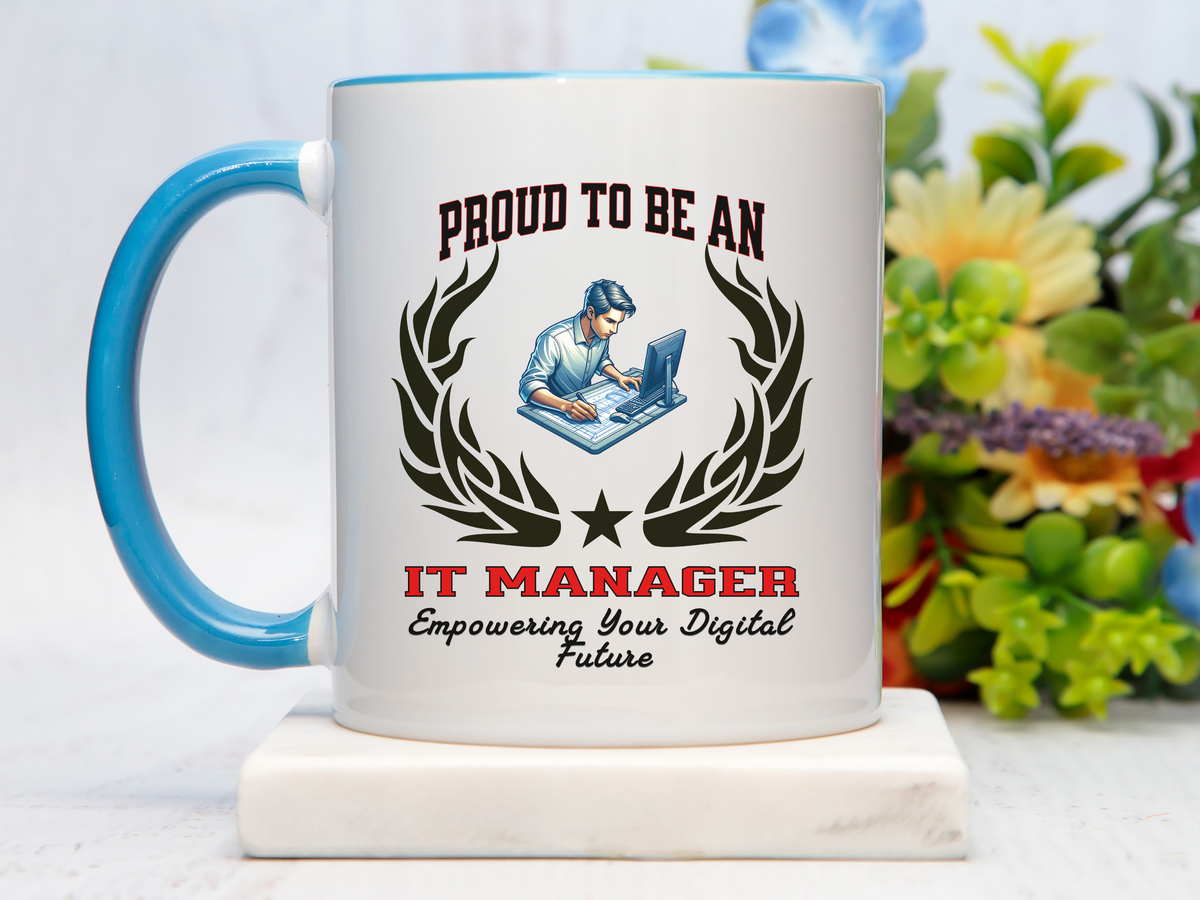 PROUD TO BE AN IT MANAGER Accent Coffee Mug – “Empowering Your Digital Future” – Tech Leader Gift by New Edge Gifts and Novelties
