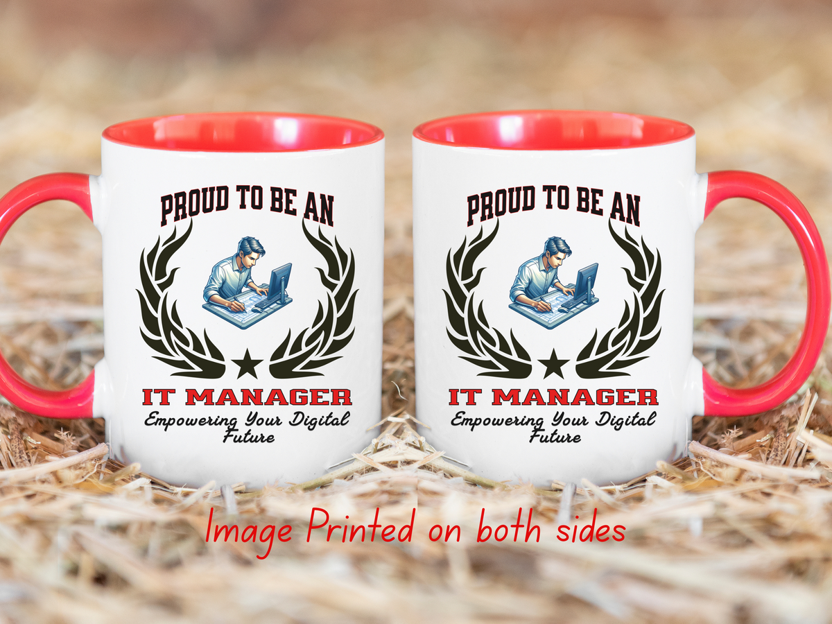PROUD TO BE AN IT MANAGER Accent Coffee Mug – “Empowering Your Digital Future” – Tech Leader Gift by New Edge Gifts and Novelties