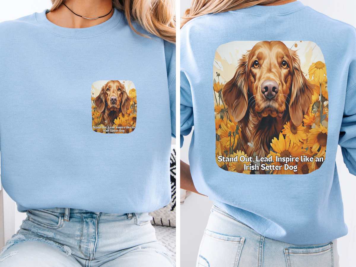 Irish Setter Spirit Sunflower Sweatshirt – 'Stand Out, Lead, Inspire' – Unisex Field Dog Pullover