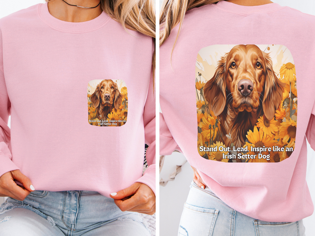 Irish Setter Spirit Sunflower Sweatshirt – 'Stand Out, Lead, Inspire' – Unisex Field Dog Pullover