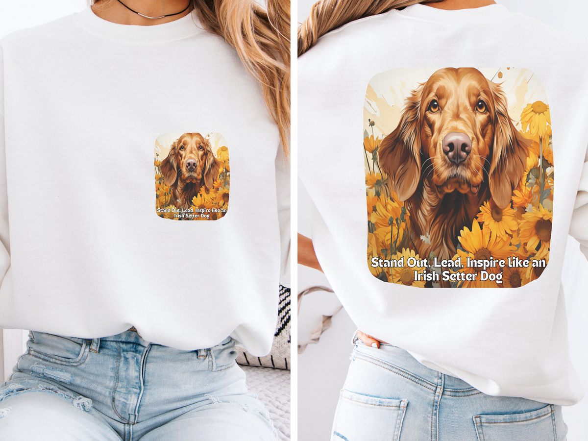Irish Setter Spirit Sunflower Sweatshirt – 'Stand Out, Lead, Inspire' – Unisex Field Dog Pullover