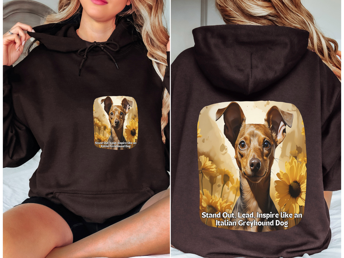 Stand Out, Lead, Inspire Like an Italian Greyhound – Sunflower Dog Unisex Hoodie