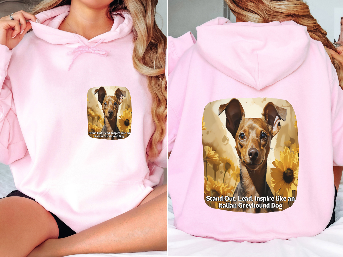 Stand Out, Lead, Inspire Like an Italian Greyhound – Sunflower Dog Unisex Hoodie
