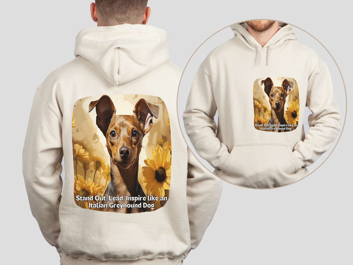 Stand Out, Lead, Inspire Like an Italian Greyhound – Sunflower Dog Unisex Hoodie