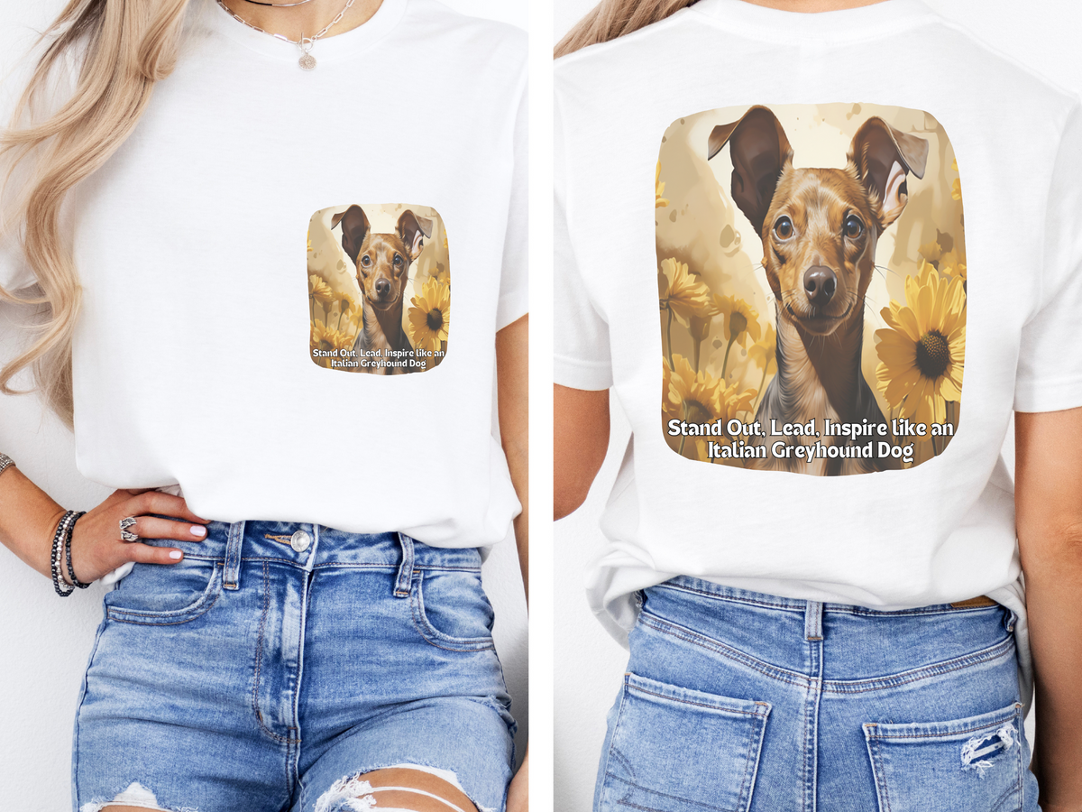 Sunflower Italian Greyhound Dog T-Shirt – Stand Out, Lead & Inspire | Unisex Tee