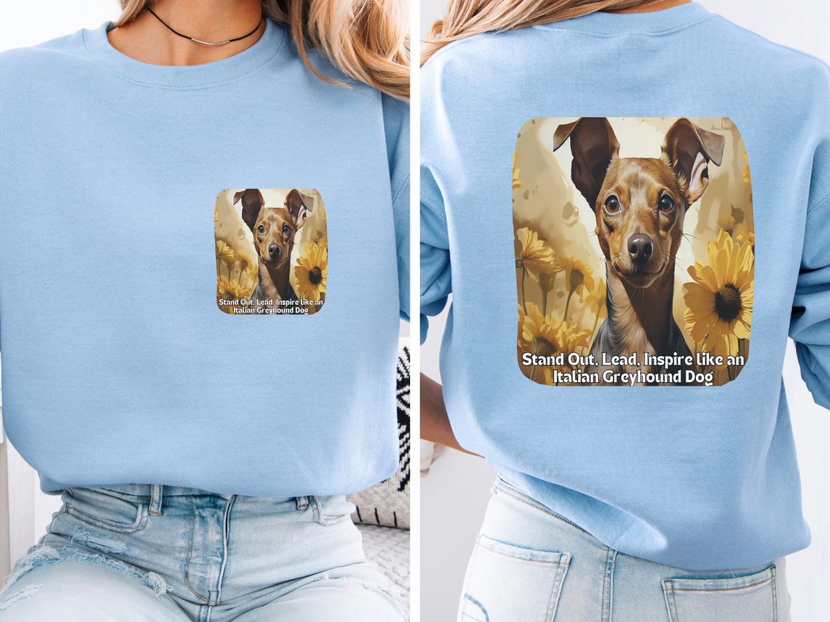 Italian Greyhound Elegance Sunflower Sweatshirt – 'Stand Out, Lead, Inspire' – Unisex Sighthound Pullover
