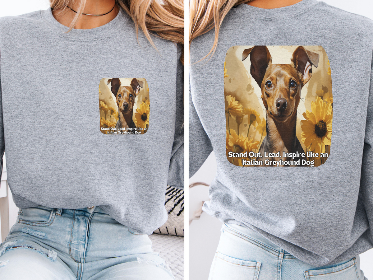 Italian Greyhound Elegance Sunflower Sweatshirt – 'Stand Out, Lead, Inspire' – Unisex Sighthound Pullover