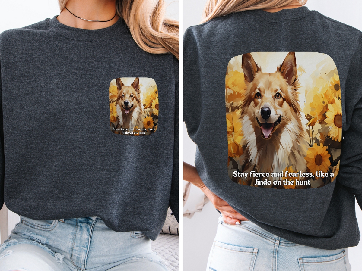Korean Jindo Spirit Sunflower Sweatshirt – 'Stay Fierce & Fearless' Hunting Dog Design – Unisex Performance Pullover