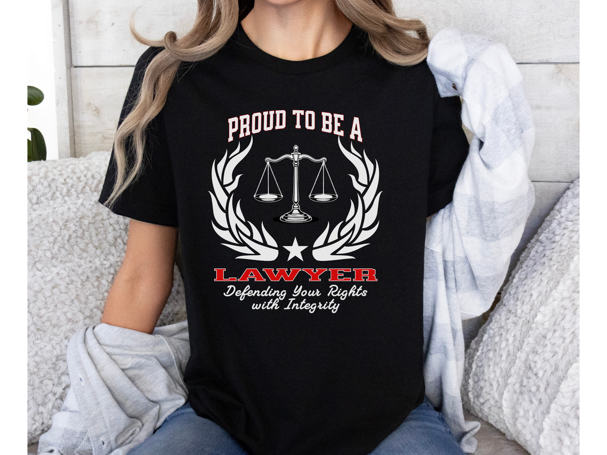 Proud to Be a LAWYER T-Shirt – Defending Your Rights with Integrity | Unisex Legal Professional Tee