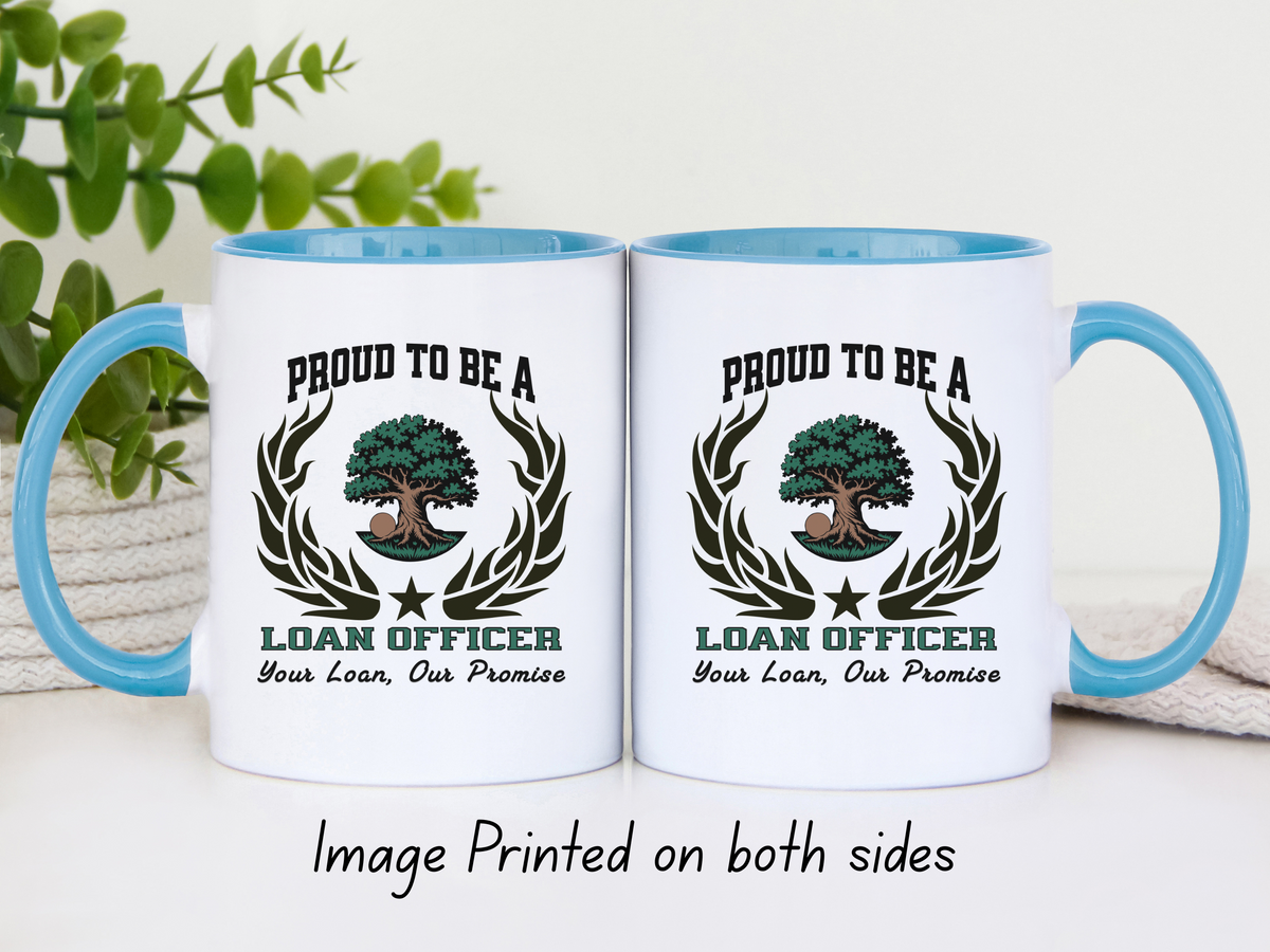 PROUD TO BE A LOAN OFFICER Accent Coffee Mug – “Your Loan, Our Promise” – Mortgage & Finance Gift by New Edge Gifts and Novelties