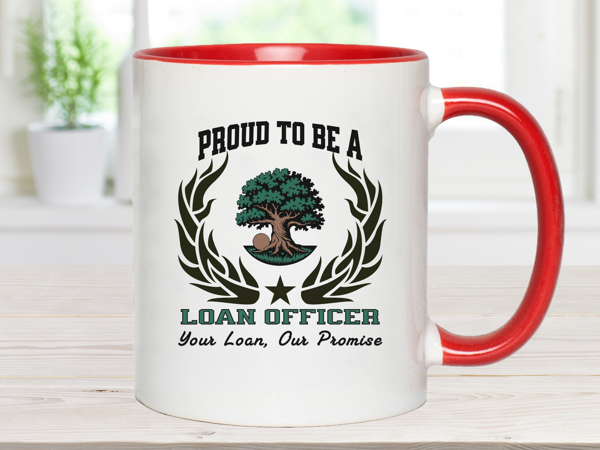 PROUD TO BE A LOAN OFFICER Accent Coffee Mug – “Your Loan, Our Promise” – Mortgage & Finance Gift by New Edge Gifts and Novelties