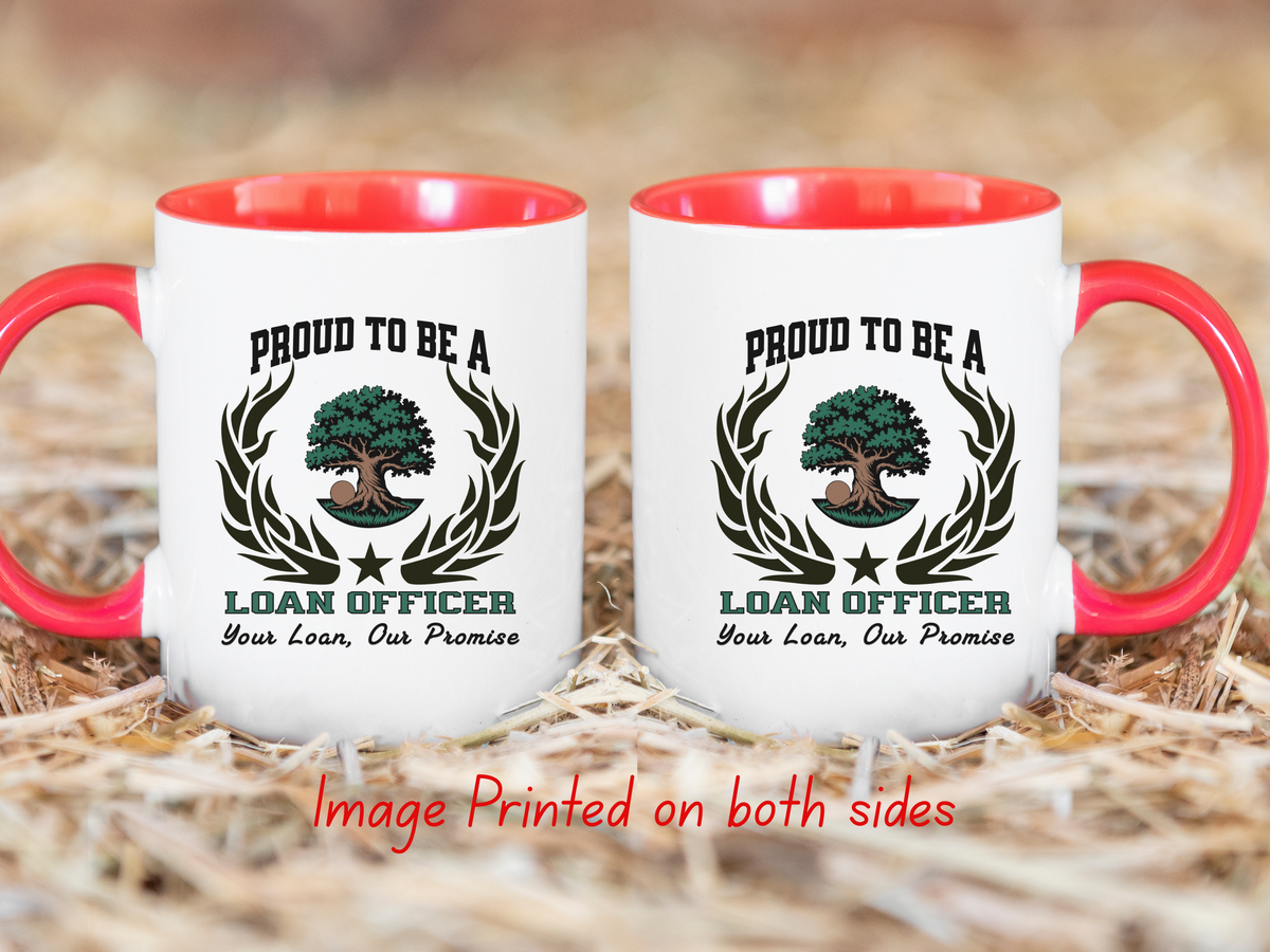 PROUD TO BE A LOAN OFFICER Accent Coffee Mug – “Your Loan, Our Promise” – Mortgage & Finance Gift by New Edge Gifts and Novelties