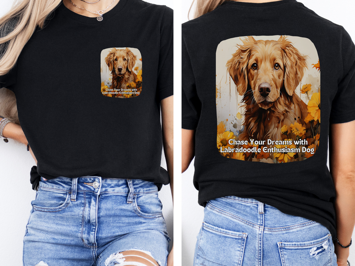 Labradoodle Sunflower T-Shirt – 'Chase Your Dreams with Labradoodle Enthusiasm' – Front & Back Design – Happy & Playful Dog Lover Tee