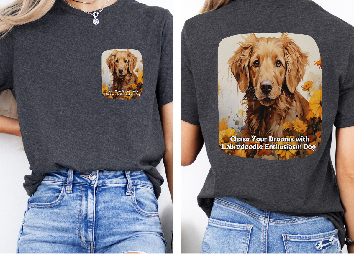 Labradoodle Sunflower T-Shirt – 'Chase Your Dreams with Labradoodle Enthusiasm' – Front & Back Design – Happy & Playful Dog Lover Tee