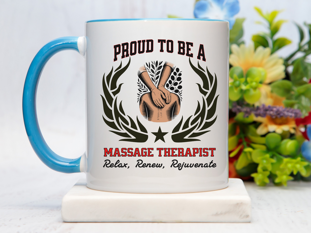 PROUD TO BE A MASSAGE THERAPIST Accent Coffee Mug – “Relax, Renew, Rejuvenate” – Wellness Gift by New Edge Gifts and Novelties