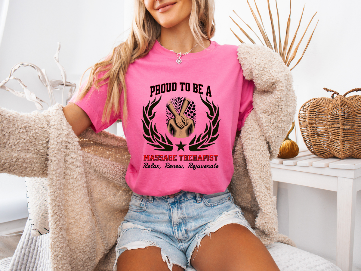 Proud to Be a MASSAGE THERAPIST T-Shirt – Relax, Renew, Rejuvenate | Unisex Wellness & Spa Tee