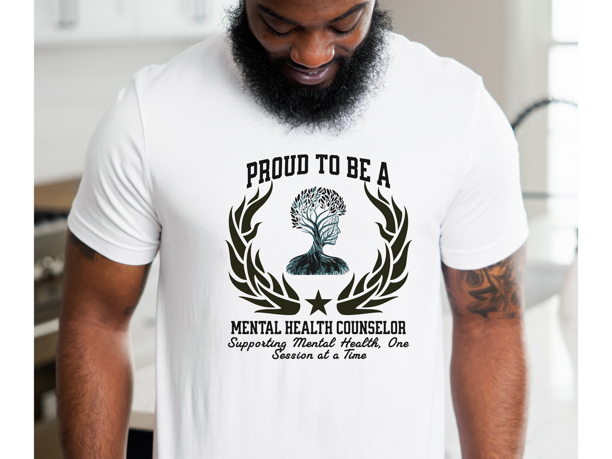 Proud to Be a MENTAL HEALTH COUNSELOR T-Shirt – Supporting Mental Health, One Session at a Time | Unisex Therapist Tee