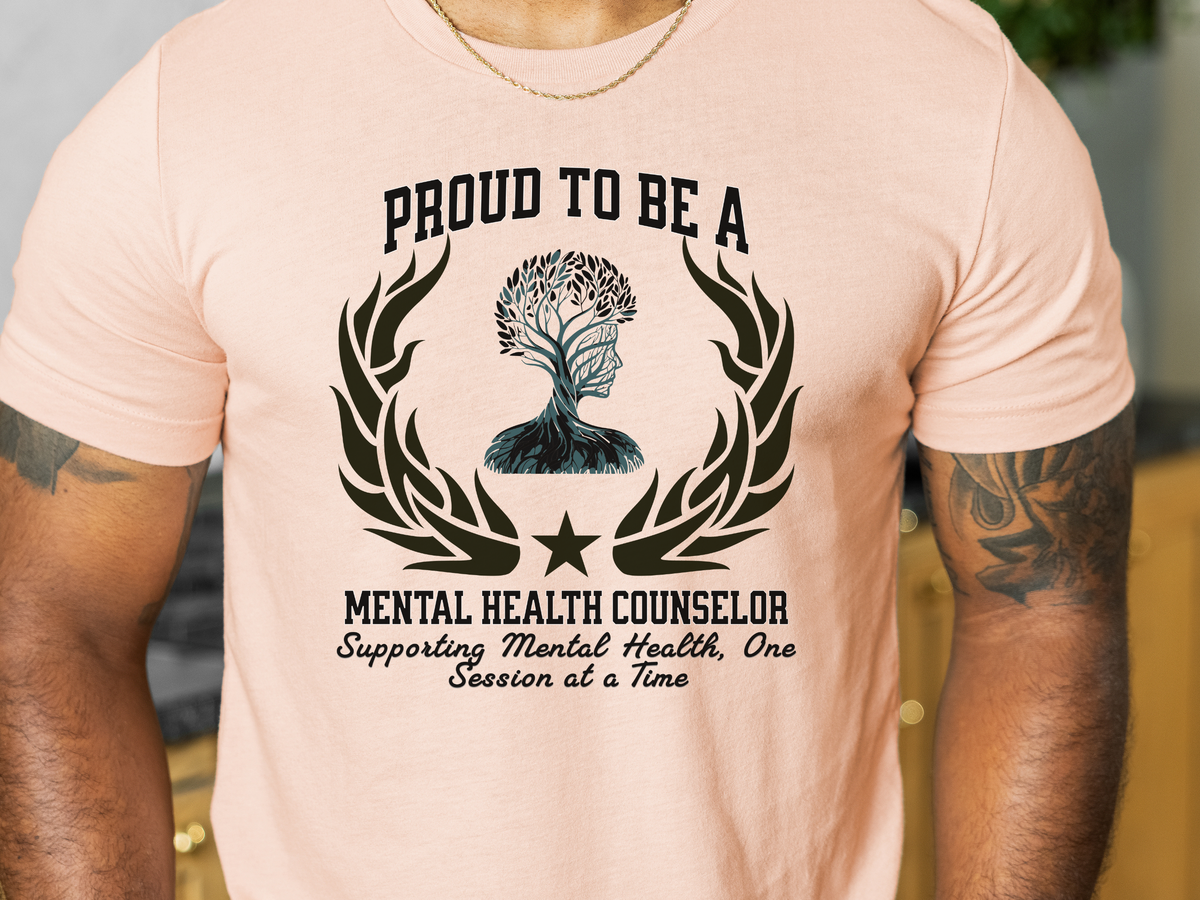 Proud to Be a MENTAL HEALTH COUNSELOR T-Shirt – Supporting Mental Health, One Session at a Time | Unisex Therapist Tee