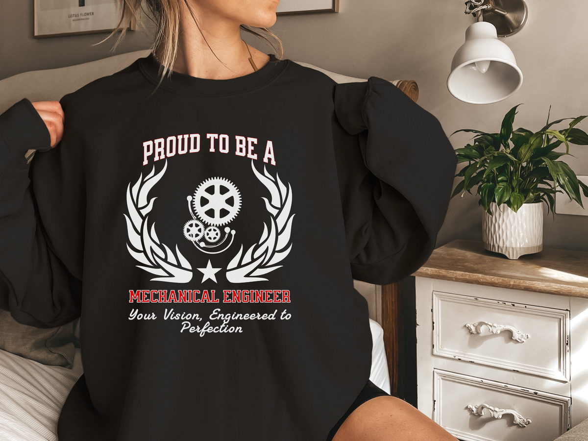 Mechanical Engineer Sweatshirt – Unisex Engineering Gift – Your Vision, Engineered to Perfection