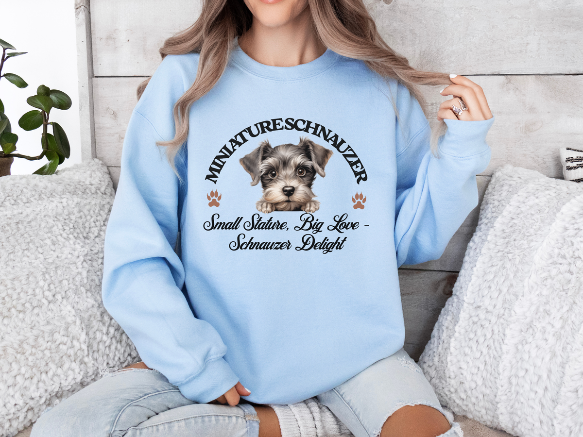 Miniature Schnauzer Sweatshirt – Small Stature, Big Love – Schnauzer Delight Unisex Apparel