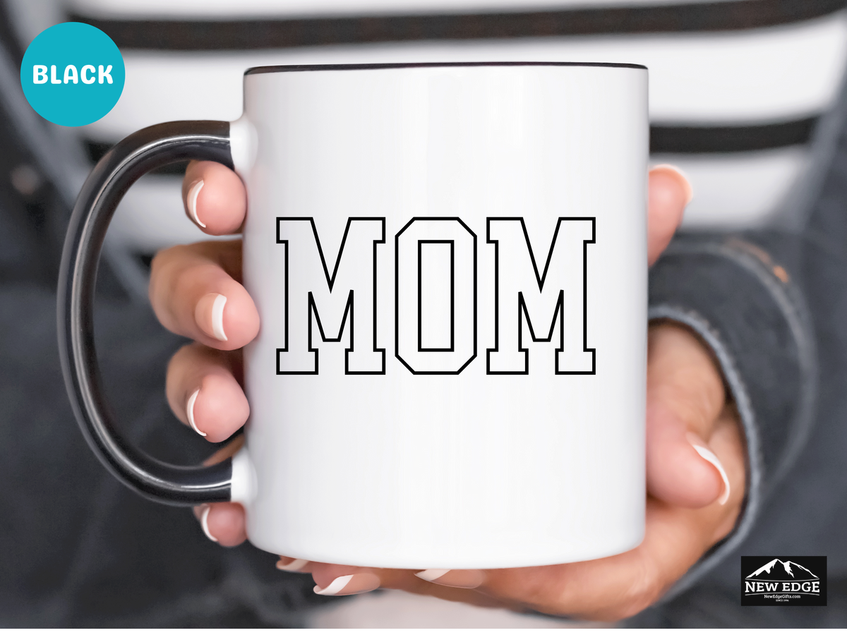 Mom Accent Mug – 11 oz & 15 oz – Perfect Mother’s Day, New Mom, Coffee or Tea Gift