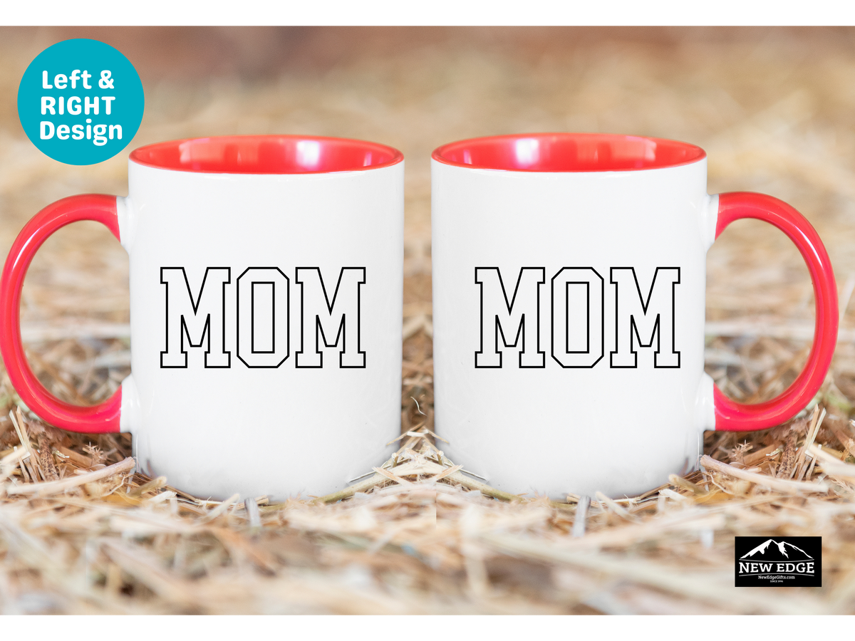 Mom Accent Mug – 11 oz & 15 oz – Perfect Mother’s Day, New Mom, Coffee or Tea Gift