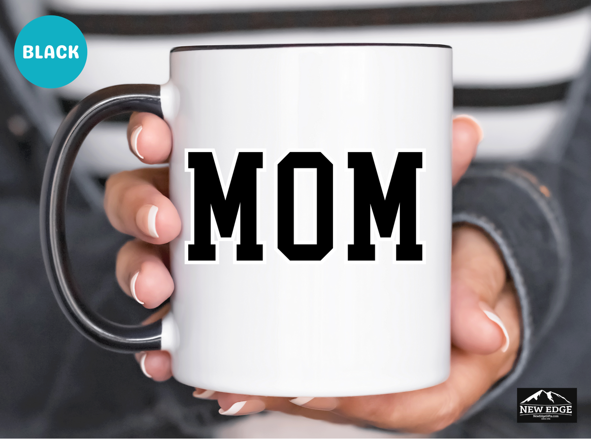 Mom Accent Mug – 11 oz & 15 oz – Perfect Mother’s Day, New Mom, Coffee or Tea Gift