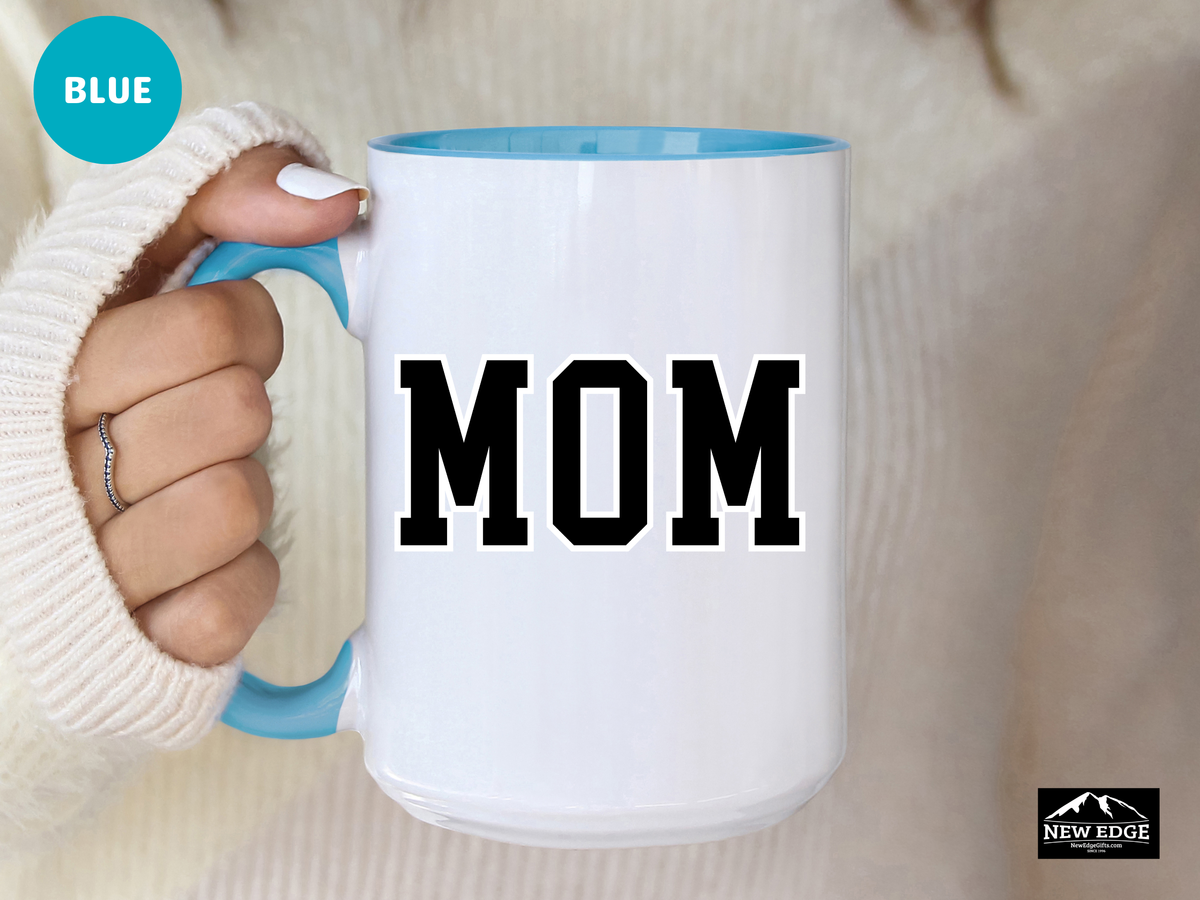 Mom Accent Mug – 11 oz & 15 oz – Perfect Mother’s Day, New Mom, Coffee or Tea Gift