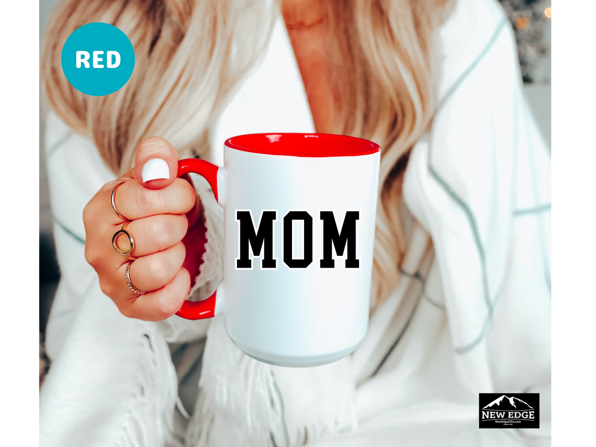 Mom Accent Mug – 11 oz & 15 oz – Perfect Mother’s Day, New Mom, Coffee or Tea Gift