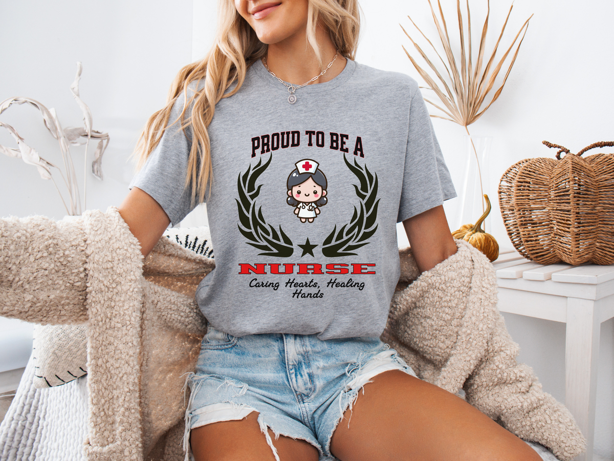 Proud to Be a NURSE T-Shirt – Caring Hearts, Healing Hands | Unisex Nurse Appreciation Tee