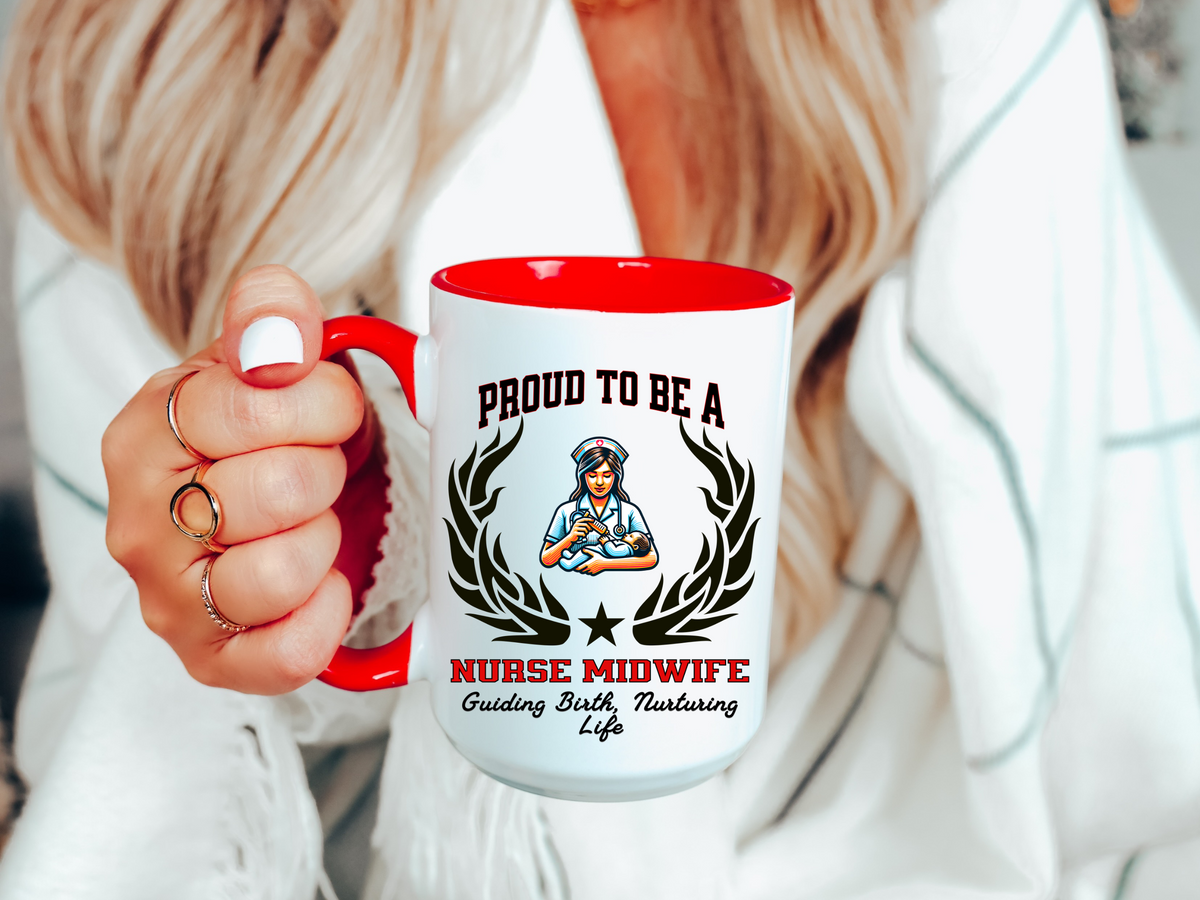 PROUD TO BE A NURSE MIDWIFE Accent Coffee Mug – “Guiding Birth, Nurturing Life” – Midwifery Gift by New Edge Gifts and Novelties